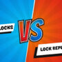 Rekey lock vs lock replacement 90x90
